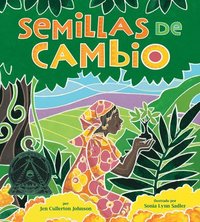 bokomslag Semillas de Cambio: Sembrando Un Camino Hacia La Paz (Seeds of Change: Planting a Path to Peace)