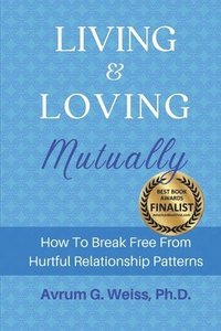 bokomslag Living and Loving Mutually