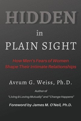 Avrum G Weiss, L Michelle Tullier - Hidden in Plain Sight, Häftad