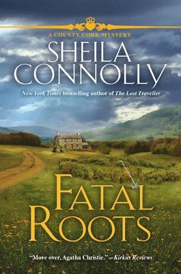 Sheila Connolly - Fatal Roots, Inbunden