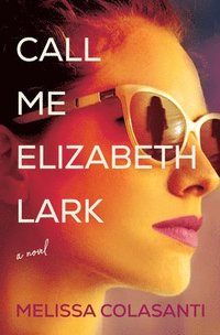 bokomslag Call Me Elizabeth Lark