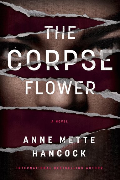 Anne Mette Hancock - Corpse Flower, Inbunden