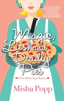 bokomslag Magic, Lies, and Deadly Pies