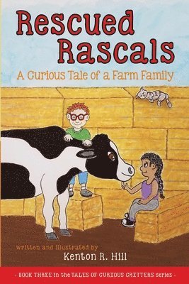 bokomslag Rescued Rascals: A Curious Tale of a Farm Family