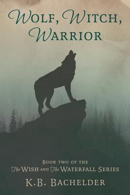 Wolf, Witch, Warrior 1