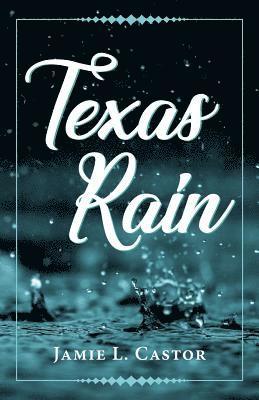 Texas Rain 1