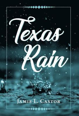 Texas Rain 1