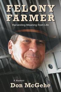 bokomslag Felony Farmer