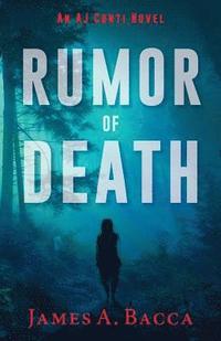 bokomslag Rumor of Death: An AJ Conti Novel