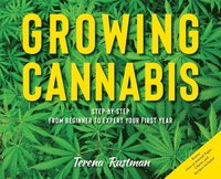 bokomslag Growing Cannabis: Step-by-Step from Beginner to Expert Your First Year