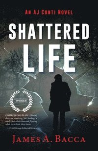 bokomslag Shattered Life: An AJ Conti Novel