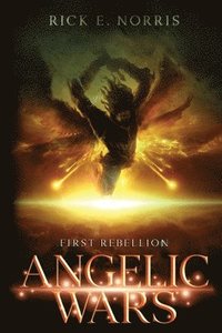 bokomslag Angelic Wars: First Rebellion