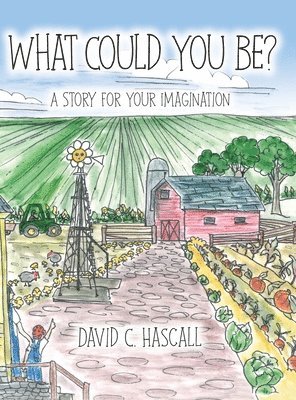 What Could You Be?: A Story for Your Imagination
