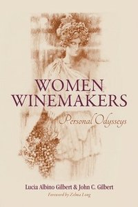 bokomslag Women Winemakers: Personal Odysseys