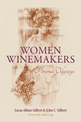 Women Winemakers: Personal Odysseys 1