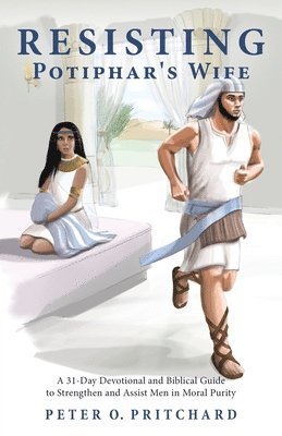 Resisting Potiphar's Wife 1