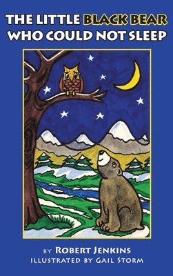Robert Jenkins - Little Black Bear Who Could Not Sleep, Inbunden