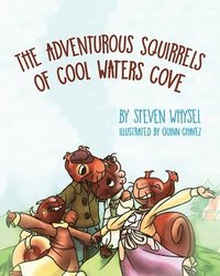 bokomslag Adventurous Squirrels of Cool Waters Cove