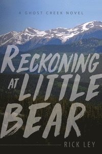 bokomslag Reckoning at Little Bear