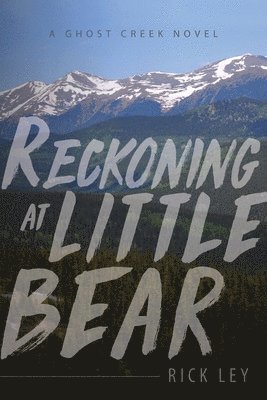 bokomslag Reckoning at Little Bear