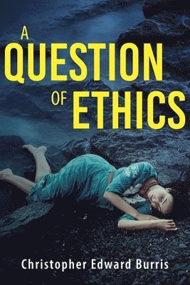 bokomslag A Question of Ethics