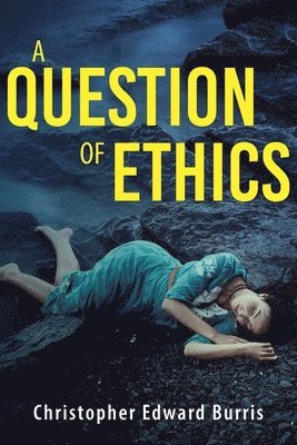 A Question of Ethics 1