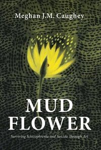 bokomslag Mud Flower