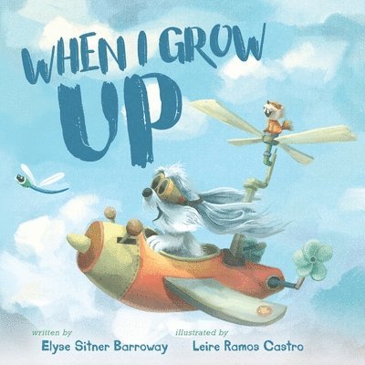 Elyse Sitner Barroway, Sitner Barroway, Elyse - When I Grow Up, Häftad