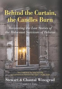 bokomslag Behind the Curtain, the Candles Burn