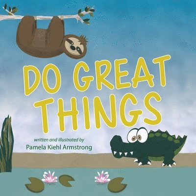 Do Great Things 1