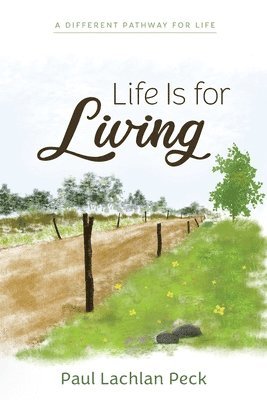 Life Is for Living 1