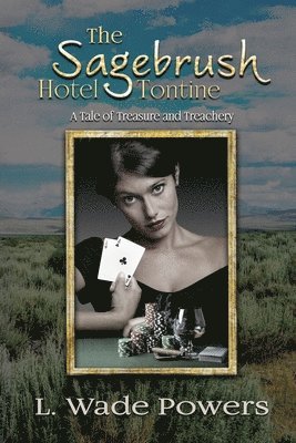 The Sagebrush Hotel Tontine 1