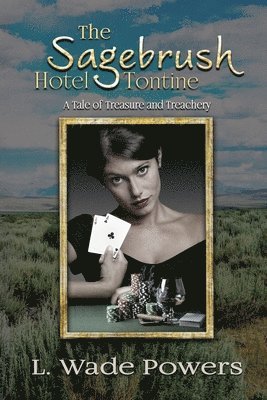 Sagebrush Hotel Tontine