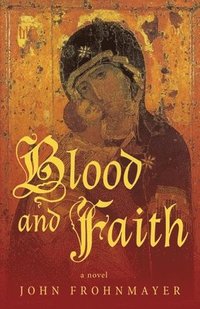 bokomslag Blood and Faith