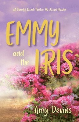 Emmy and the Iris