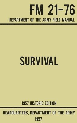 Survival - Army FM 21-76 (1957 Historic Edition) 1