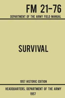 Survival - Army FM 21-76 (1957 Historic Edition) 1