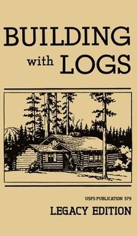 bokomslag Building With Logs (Legacy Edition)