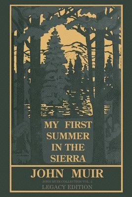 John Muir - My First Summer In The Sierra Legacy Edition, Häftad