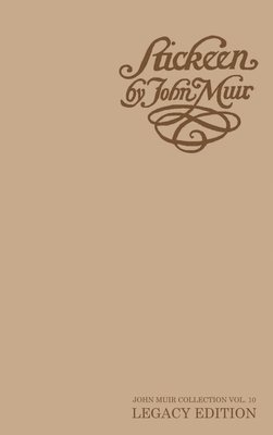 John Muir - Stickeen - Legacy Edition, Inbunden