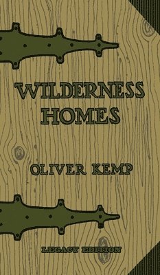 bokomslag Wilderness Homes (Legacy Edition)