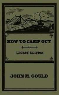 bokomslag How To Camp Out (Legacy Edition)