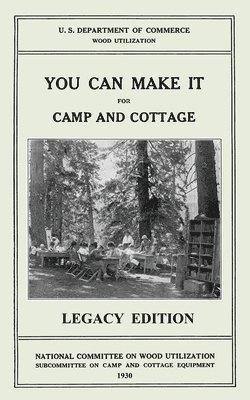 You Can Make It For Camp And Cottage (Legacy Edition) 1