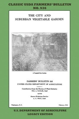U S Department of Agriculture - City and Suburban Vegetable Garden (Legacy Edition), Häftad