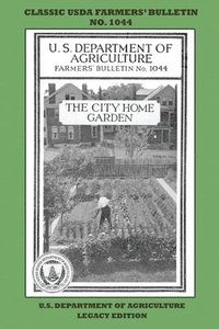 bokomslag The City Home Garden (Legacy Edition)