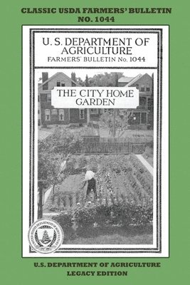U S Department of Agriculture - City Home Garden (Legacy Edition), Häftad