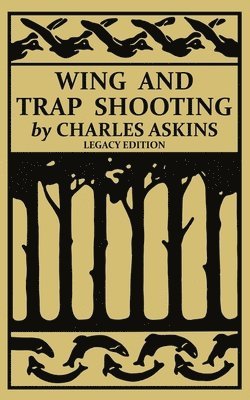 Wing and Trap Shooting (Legacy Edition) 1