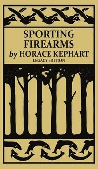 bokomslag Sporting Firearms (Legacy Edition)
