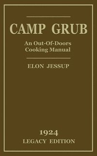 bokomslag Camp Grub (Legacy Edition)