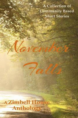 Zimbell House Publishing - November Falls, Häftad